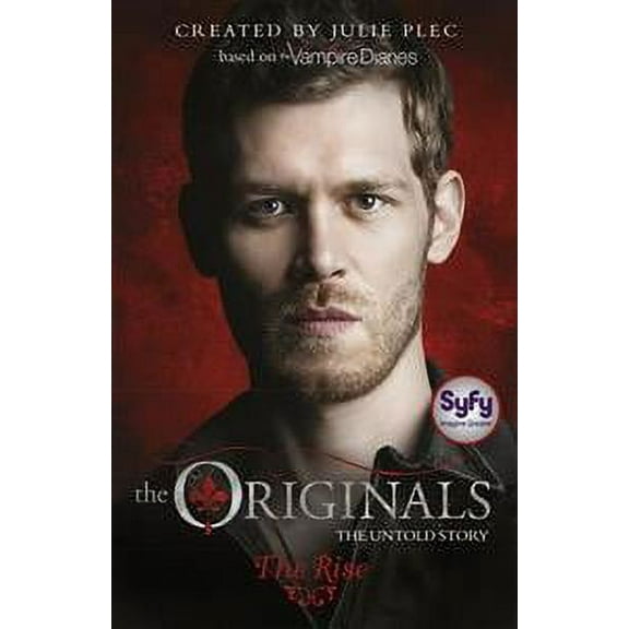 The Originals: The Rise
