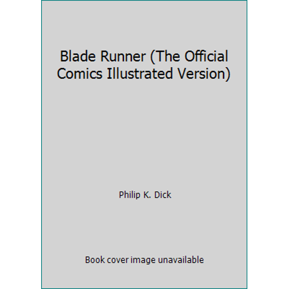 Pre-Owned Blade Runner (The Official Comics Illustrated Version) (Unknown) 0939766108 9780939766109