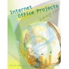 Internet Office Projects [Paperback - Used]