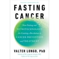 thumbnail image 1 of Pre-Owned Fasting Cancer: How Fasting and Nutritechnology Are Creating a Revolution in Cancer Prevention and Treatment, (Hardcover), 1 of 1