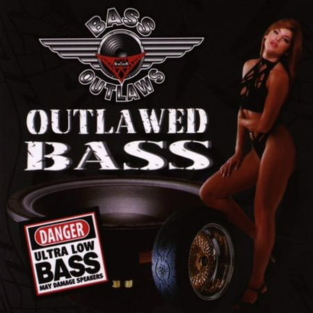 Outlawed Bass