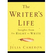 The Writer's Life: Insights from the Right to Write [Paperback - Used]