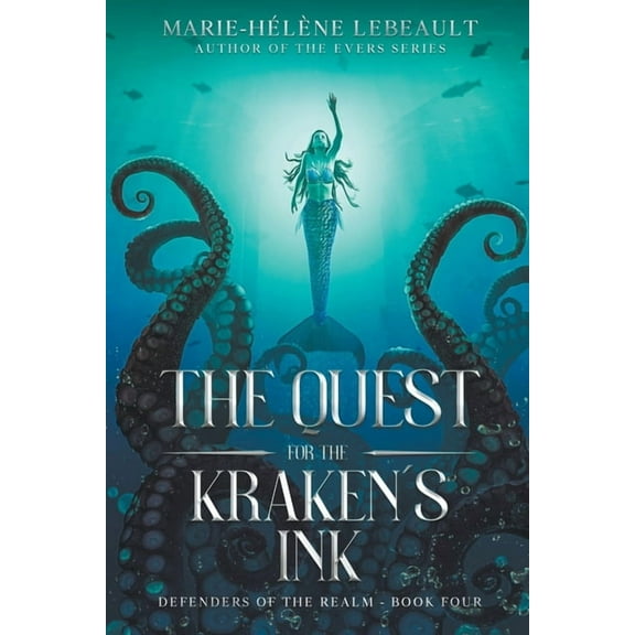 Defenders of the Realm The Quest for the Kraken's Ink, Book 4, (Paperback)