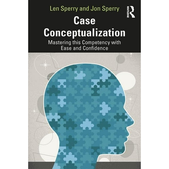 Case Conceptualization: Mastering This Competency with Ease and Confidence, (Paperback)