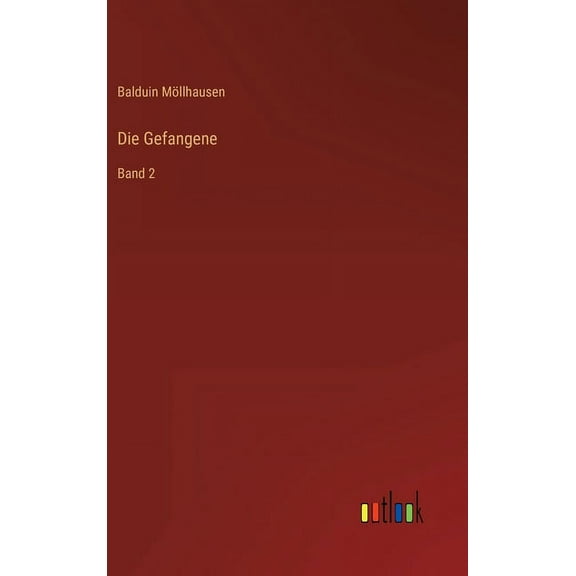 Die Gefangene : Band 2 (Hardcover)