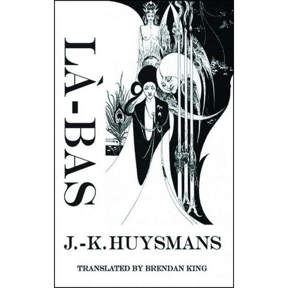 Dedalus European Classics La-Bas: A Journey Into the Self, (Paperback)