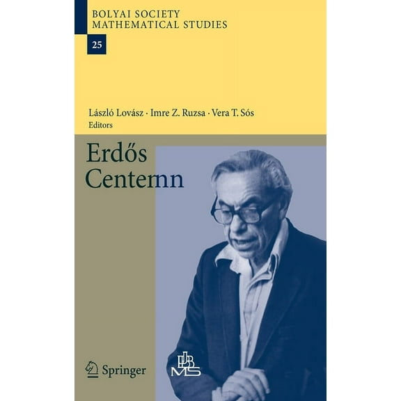 Bolyai Society Mathematical Studies Erdös Centennial, Book 25, (Hardcover)