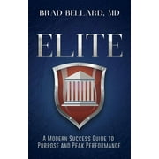 Elite: A Modern Success Guide to Purpose and Peak Performance (Other)