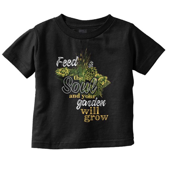 Christian Faith Feed Soul Garden Toddler Boy Girl T Shirt Infant Toddler Brisco Brands 6M