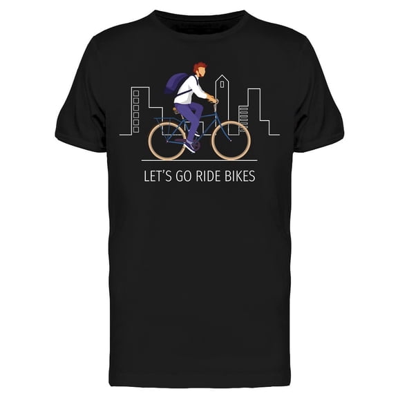 Lets Go Ride Bike Tee Men's -Image by Shutterstock