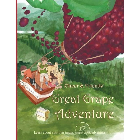 Oliver & Friends' Great Grape Adventure (Paperback)