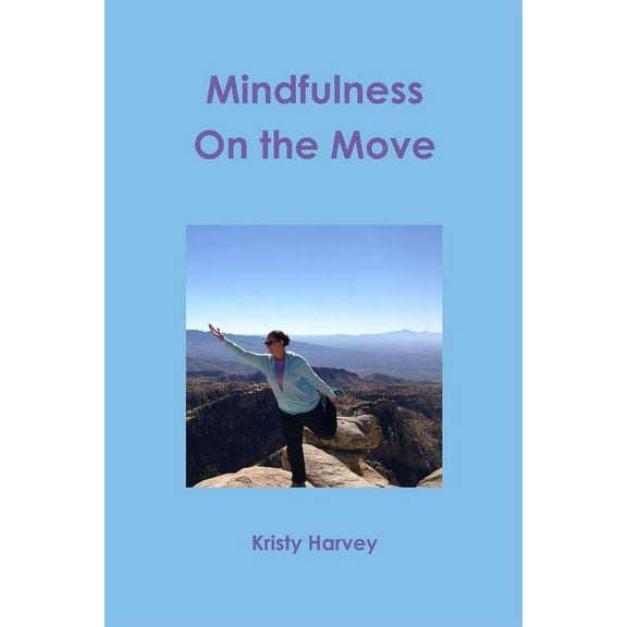 Mindfulness On the Move, (Paperback)