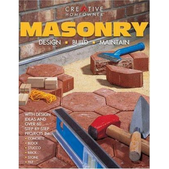 Pre-Owned Masonry: Design, Build, Maintain (Paperback) 1580110967 9781580110969