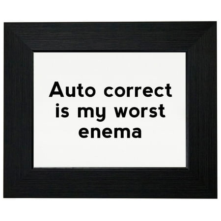 Worsted Fiber - Auto Correct Is My Worst Enema - Computer Humor Framed Print Poster Wall or Desk Mount Options