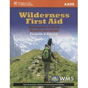 Wilderness First Aid: Emergency Care in Remote Locations