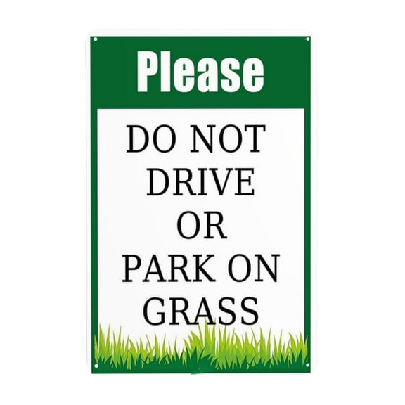 Do Not Drive Or Park On Grass Sign Warning Metal Sign Vintage Sign Wall Decor for Home Farm Bar Coffee Shop Club Decoration 8x12 Inch
