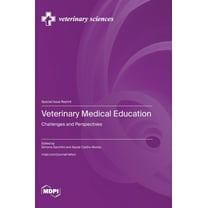 Veterinary Medical Education: Challenges and Perspectives, (Hardcover)