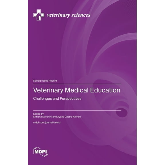 Veterinary Medical Education: Challenges and Perspectives, (Hardcover)