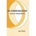thumbnail image 3 of Sur la Communication : Essais en Compréhension (Communication : le Cadre Humain), 3 of 3