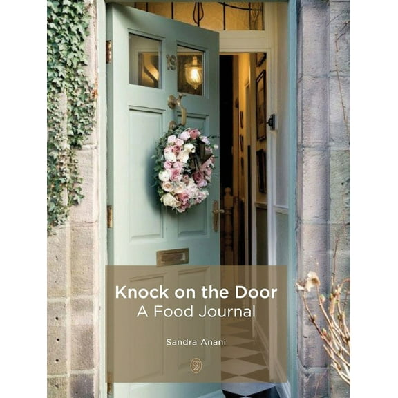 Knock On The Door: A Food Journal, (Hardcover)