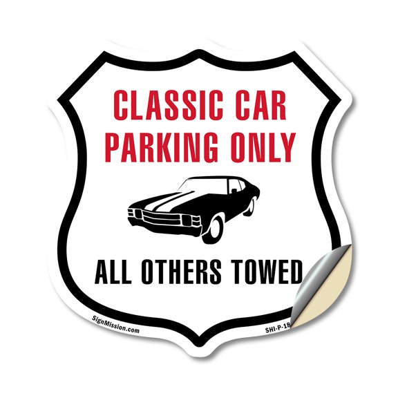 Classic Car Parking Only All Others Towed (2 Pack) 18 inch X 18 inch Shield Shaped Heavy Duty 3.2 mil Vinyl Decals Weather Resistant Made in the USA