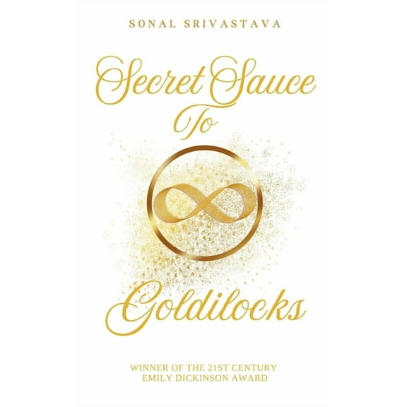 Secret Sauce to Goldilocks, (Paperback)