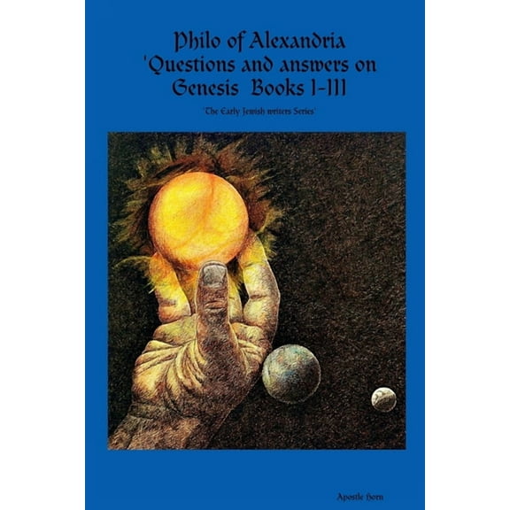 Philo of Alexandria 'Questions and answers on Genesis Books I-III, (Paperback)