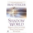 thumbnail image 1 of Pre-Owned Shadow World: Spiritual Encounters That Can Change Your Life (Unknown) 0451200004 9780451200006, 1 of 1