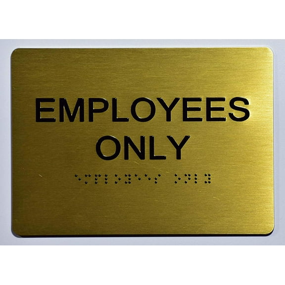Employees ONLY Sign-Gold(Aluminium, Gold/Black,Size 5x7) The Sensation line