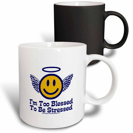 

3dRose Im Too Blessed To Be Stressed Magic Transforming Mug 11oz