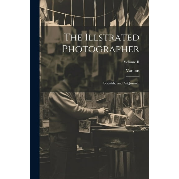The Illstrated Photographer, (Paperback)