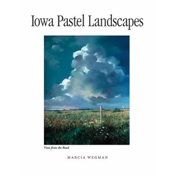 Iowa Pastel Landscapes (Paperback)