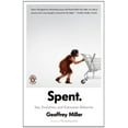 thumbnail image 1 of Spent: Sex, Evolution, and Consumer Behavior, 1 of 3