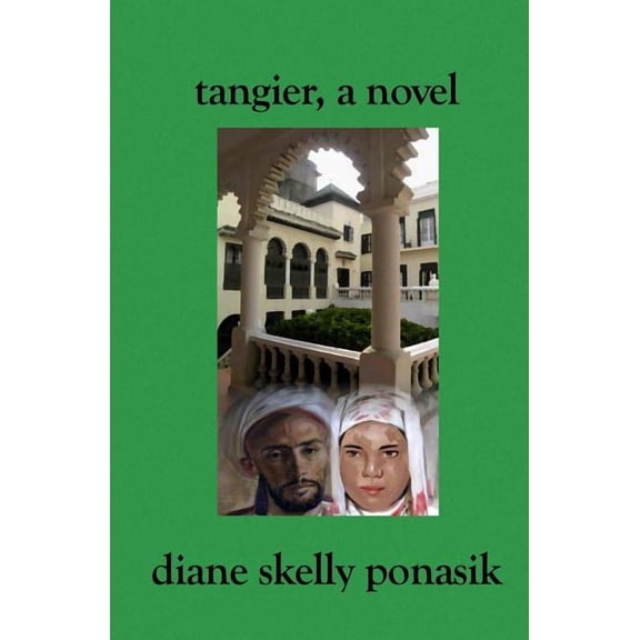 Tangier, a novel (Paperback) by Diane Skelly Ponasik