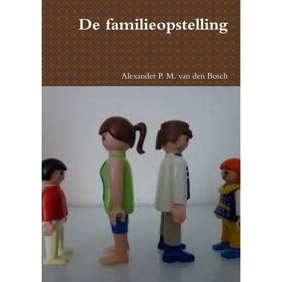 De familieopstelling, (Paperback)