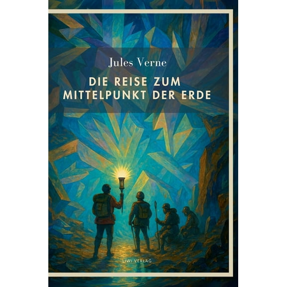 Jules Verne: Die Reise zum Mittelpunkt der Erde. Vollständige Neuausgabe, (Hardcover)