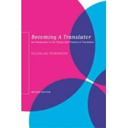 Becoming a Translator: An Introduction to the Theory and Practice of Translation [Paperback - Used]