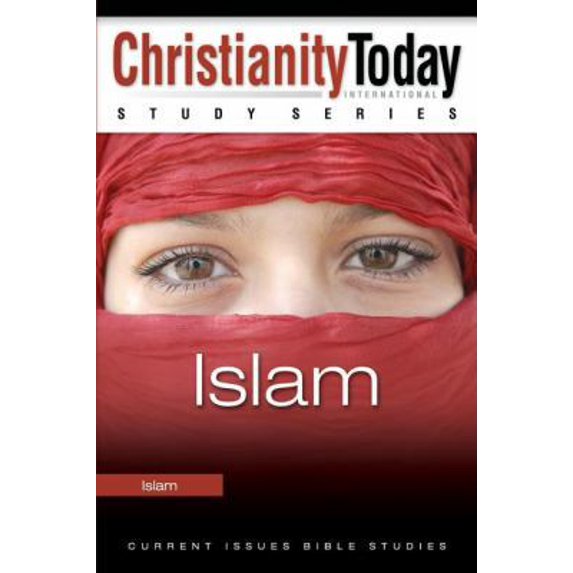 Pre-Owned Islam (Christianity Today Study Series) (Paperback) 1418534242 9781418534240