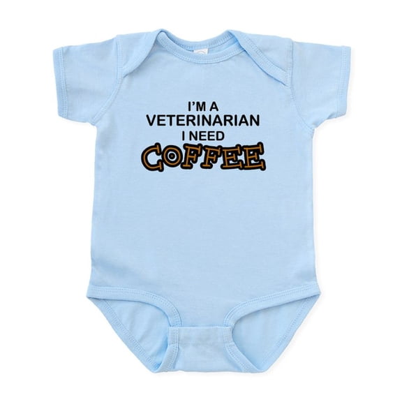 CafePress - Veterinarian Need Coffee Infant Bodysuit - Baby Light Bodysuit, Size Newborn - 24 Months