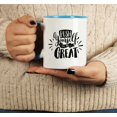 thumbnail image 5 of Inkdotpot Push Yourself To Be Great 11 Oz Ceramic Coffee Mug Positive Inspirational Quotes Funny Sarcastic Employee Boss Coworkers Gift-Blue, 5 of 6