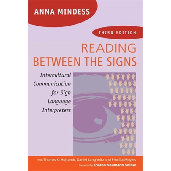 Pre-Owned Reading Between the Signs: Intercultural Communication for Sign Language Interpreters (Paperback) 194117602X 9781941176023