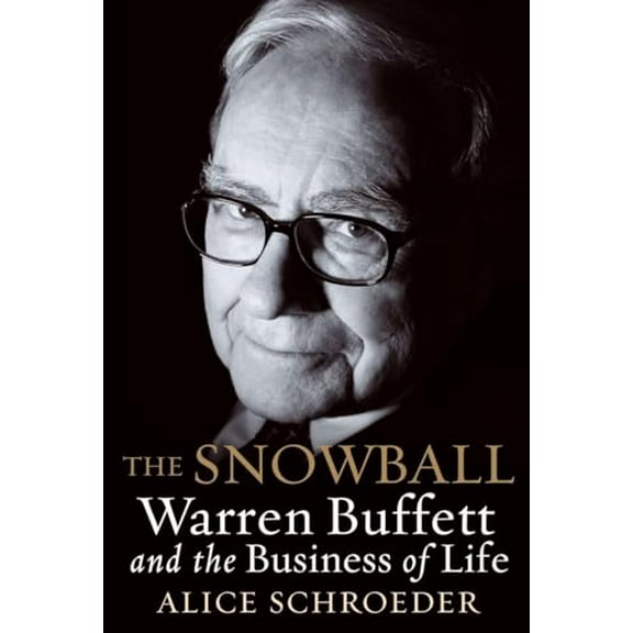 Pre-Owned The Snowball: Warren Buffett and the Business of Life (Hardcover) 0553805096 9780553805093