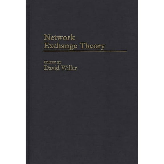 Network Exchange Theory, (Hardcover)