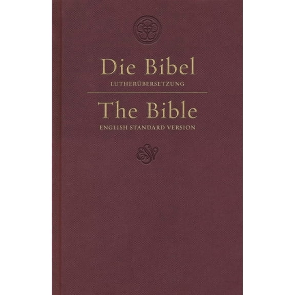 ESV German/English Parallel Bible (Luther/ESV, Dark Red) (Hardcover)
