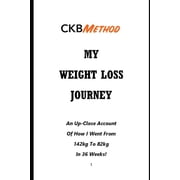 My Weight Loss Journey : An Up-Close Account Of How I Went From 142kg To 82kg In 36 Weeks! (Paperback)