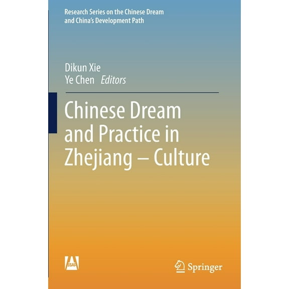 Research the Chinese Dream and China's D Chinese Dream and Practice in Zhejiang - Culture, (Paperback)