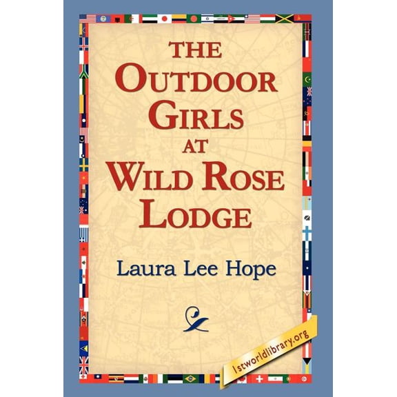 The Outdoor Girls at Wild Rose Lodge (Hardcover)