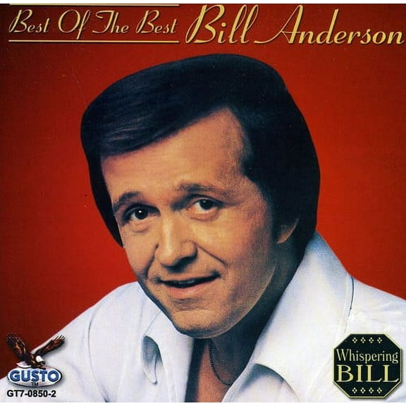Bill Anderson - Best of the Best - Music & Performance - CD