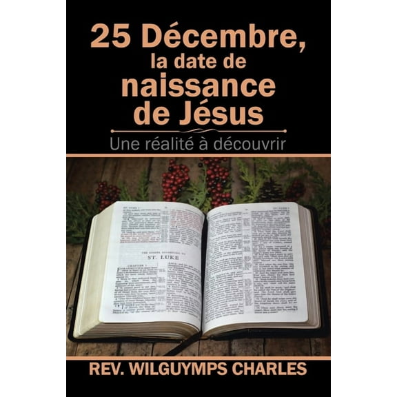25 D?cembre, La Date De Naissance De J?sus : Une R?alit? ? D?couvrir