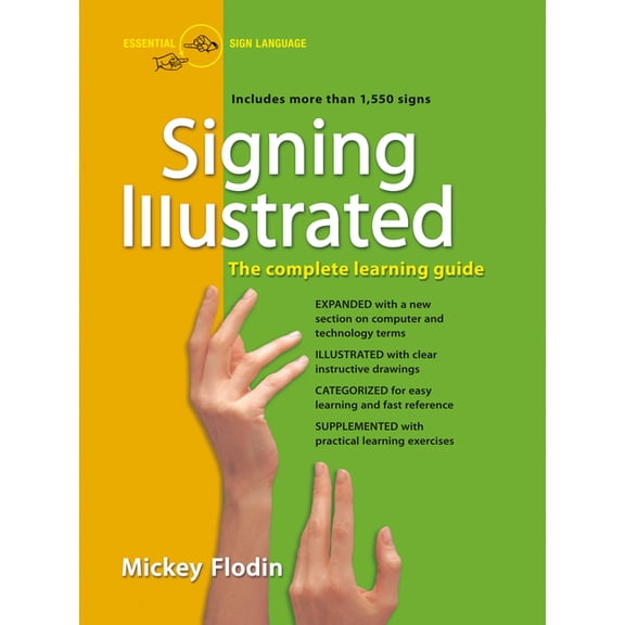 Signing Illustrated: The Complete Learning Guide, Expanded and Revised, (Paperback)